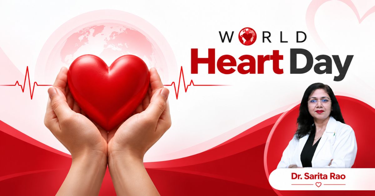 world heart day 2026- dr sarita rao